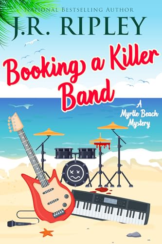 Booking A Killer Band (Myrtle Beach Mystery Book 2)