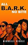 ALL B.A.R.K. NO BITE