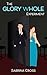 The Glory Whole Experiment (The Glory Whole Problem Book 2)