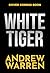 White Tiger: A BRAND NEW ed...