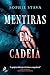 Mentiras em Cadeia by Sophie Stava