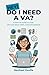 Hey! Do I Need a VA?: A How-to Guide to Find, Hire and Work With a Virtual Assistant
