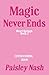 Magic Never Ends (Heart Spr...
