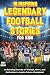 16 Inspiring Legendary Football Stories for Kids by Sam Gray