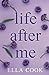 Life After Me: A heartwarmi...