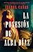La posesión de Alba Díaz by Isabel Cañas