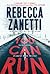 You Can Run: A Gripping Novel of Suspense (A Laurel Snow Thriller)