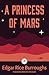 A Princess of Mars: Annotated Version with Foreword by Michael A. Stackpole