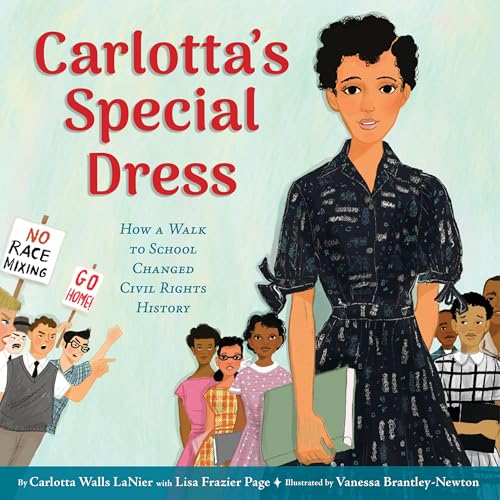Carlotta's Special Dress: How a Walk to School Changed Civil Rights History (Hardcover)