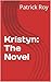 Kristyn: The Novel