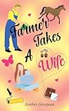 Farmer Takes A Wife