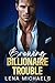 Brewing Billionaire Trouble by Lena Michaels
