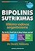 Bipolinis sutrikimas: išlikimo vadovas sergantiesiems