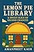The Lemon Pie Library: A Sweet Slce of Second Chances (The Sweet Chapters: Cozy Romance & Heartwarming Tales #5)