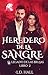 Heredero de la sangre: El L...