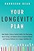 Your Longevity Plan: How Si...