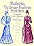 Authentic Victorian Fashion...