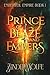 Prince of Blaze and Embers:...