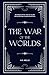 The War of the Worlds by H.G. Wells