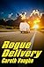 Rogue Delivery