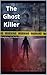 The Ghost Killer by Amy Rowe