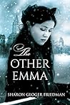 The Other Emma by Sharon Gloger Friedman