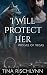 I Will Protect Her