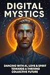 DIGITAL MYSTICS: ...