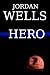 Hero: A Novel