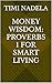 Money Wisdom: Proverbs 1 fo...