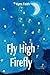 Fly High Firefly