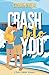 Crash Into You by Cassie O'Neal