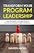 Transform Your Program Leadership by Naveen Arora