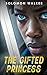 The Gifted Princess