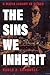 The Sins We Inherit by Carlo J. Emanuele