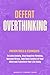 Defeat Overthinking: Proven...