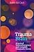 Trauma Brain: Acquired Neur...