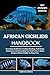 AFRICAN CICHLIDS HANDBOOK: ...