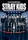 Stray Kids: Une v...