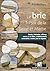 Le brie: Trésor de la Seine...