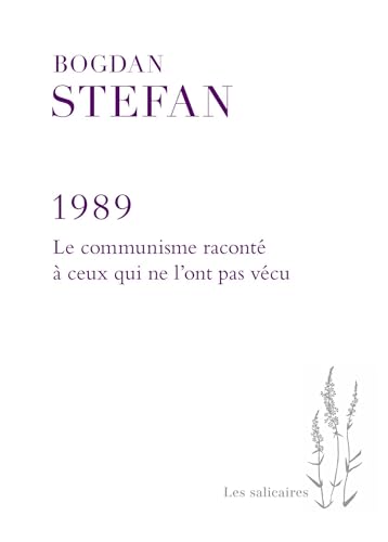 1989: Le communisme raconté à ceux qui ne l'ont pas vécu (Paperback)