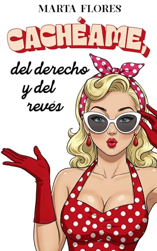 Cachéame, del derecho y del revés (Kindle Edition)