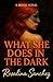 What She Does in the Dark: A BDSM Novel