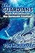 The Guardians-From Fukushima to the Burmuda Triangle by Tom McAuliffe