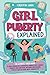 Girl Puberty Explained: The...