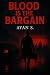 Blood is the Bargain: A Maf...