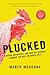 Plucked: Chicken, Antibioti...