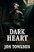 Dark Heart: A gripping psyc...