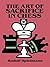 The Art of Sacrifice in Chess (Dover Chess)