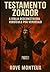 Testamento Zoador: A Bíblia...